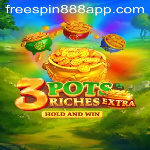 Exploring the Thrilling World of 3potsExtra: A New Era of Gaming with FreeSpin888