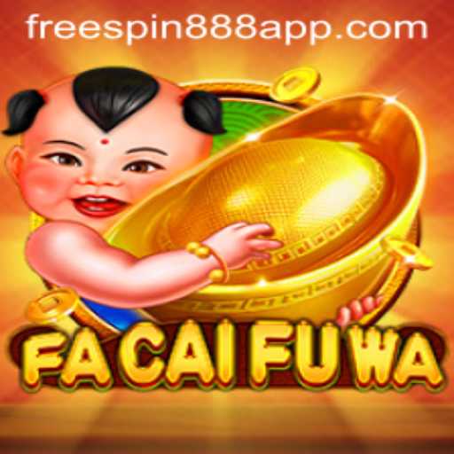 Unlocking the Excitement of FaCaiFuWa with FreeSpin888