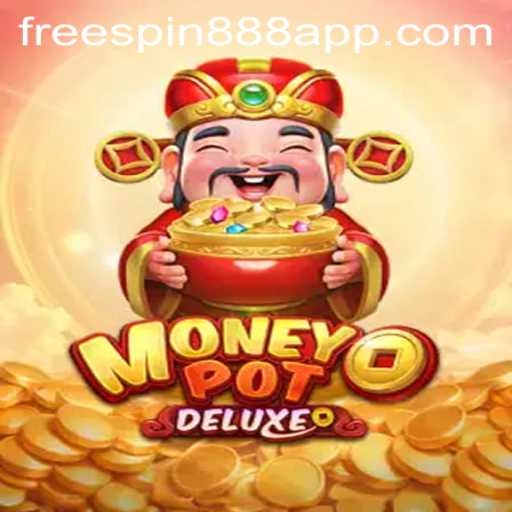 Unlocking the Thrills of MoneyPotDELUXE with FreeSpin888