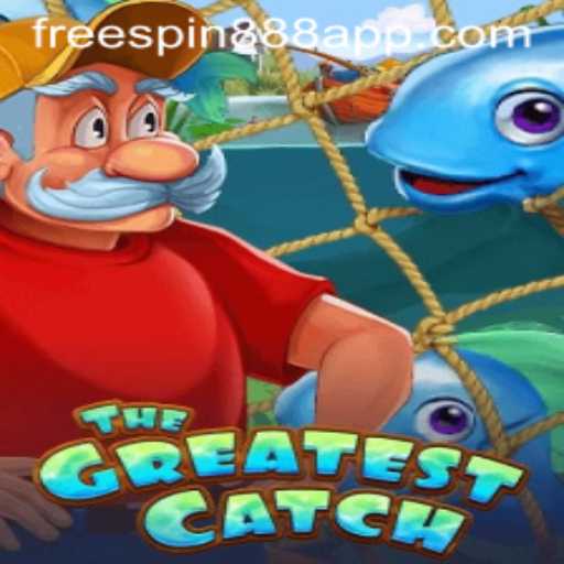 Discover the Exciting World of 'TheGreatestCatch' with FreeSpin888